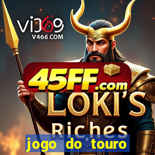 jogo do touro correndo atras do homem